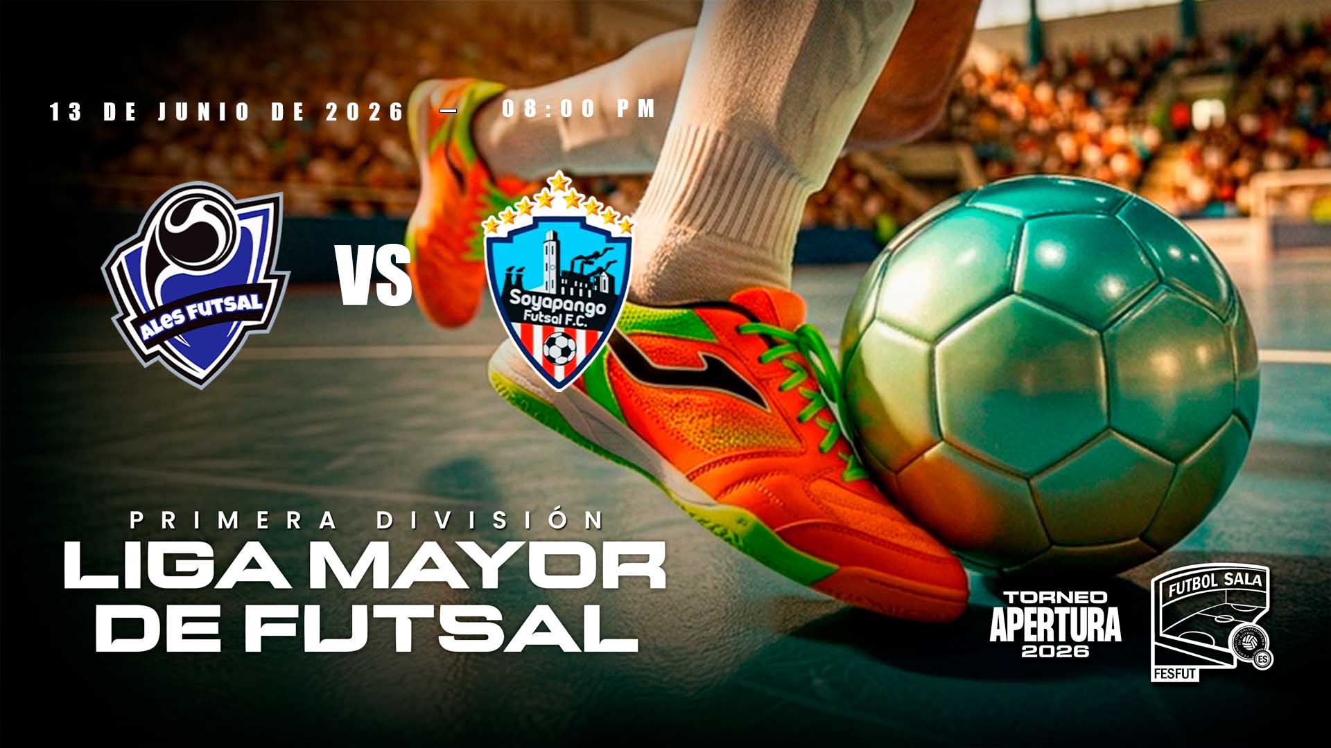 13 JUN | FUTBOL SALA | ALES VS SOYAPANGO - AloudTV Sports