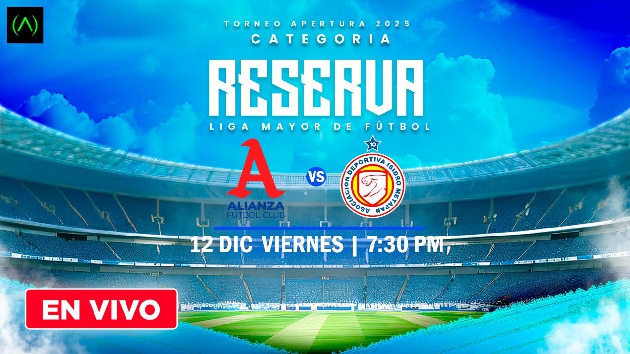 LIGA / FÚTBOL / RESERVA / APERTURA 2025 - AloudTV Sports