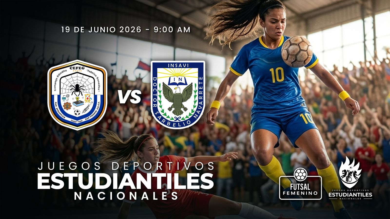 19 JUN | JDNE | FUTSAL | 15-17 FEM | SAN VICENTE | COMP E. FEDERICO GONZALEZ vs I.N. SORBELIO NAVARRETE - AloudTV Sports