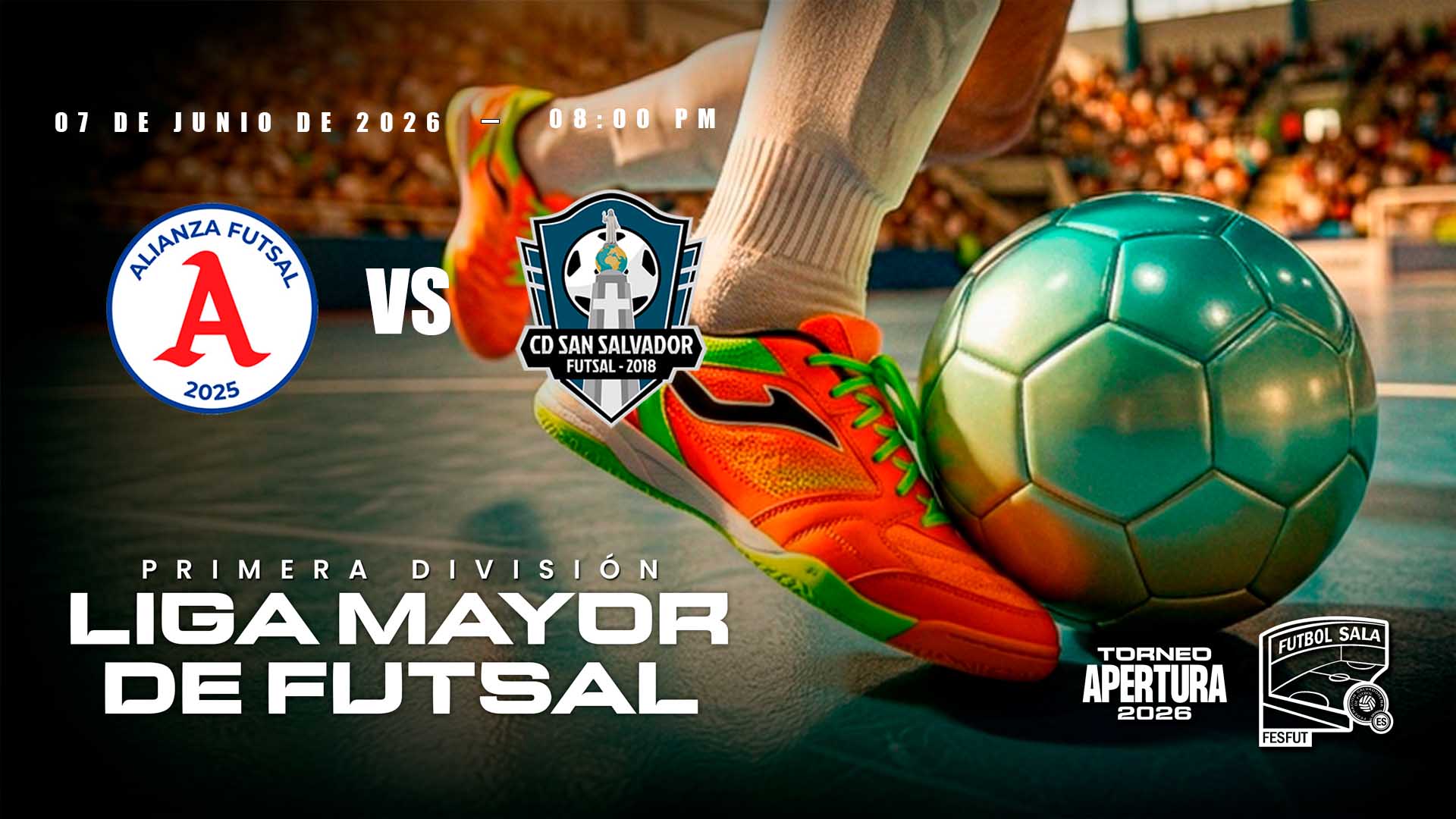 07 JUN  | FUTBOL SALA | ALIANZA VS SAN SALVADOR - AloudTV Sports