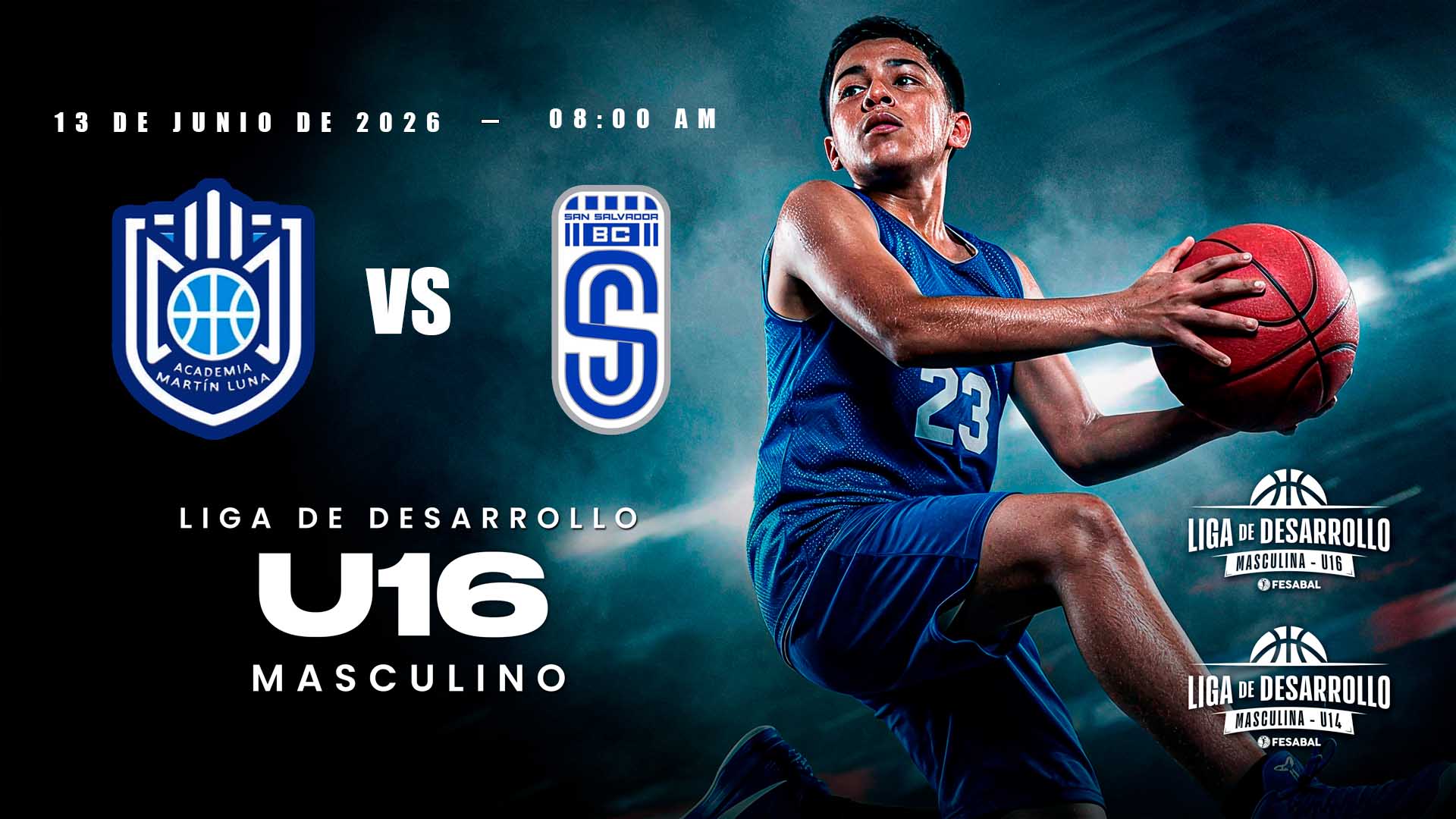 13 JUN | LD | U16 M | ACADEMIA MARTÍN LUNA vs SAN SALVADOR B.C. - AloudTV Sports