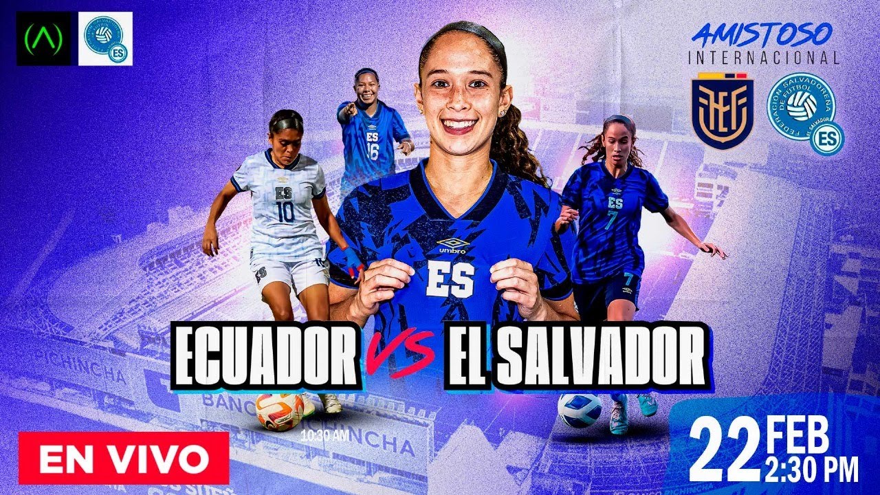 EVENTO / FUTBOL / LA SELECTA FEMENINA MAYOR / AMISTOSO ECUADOR VS EL SALVADOR /19FEB2025 - AloudTV Sports