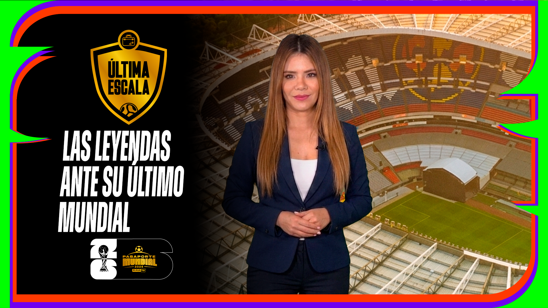8 JUN ÚLTIMA ESCALA LAS LEYENDAS ANTE SU ÚLTIMO MUNDIAL - AloudTV Sports