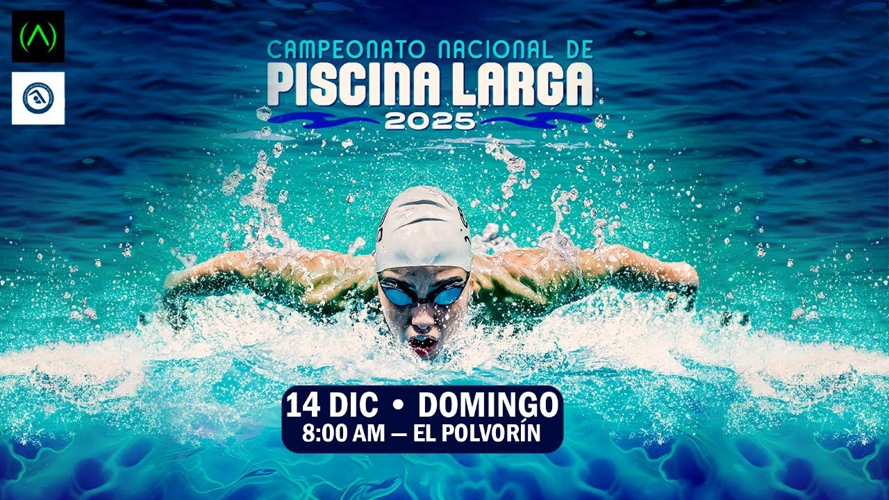 EVENTO / NATACIÓN / CAMPEONATO NACIONAL DE PISCINA LARGA 2025 / 11 DIC 2025 - AloudTV Sports